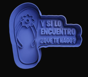 Chancla-Y si lo encuentro que te hago?